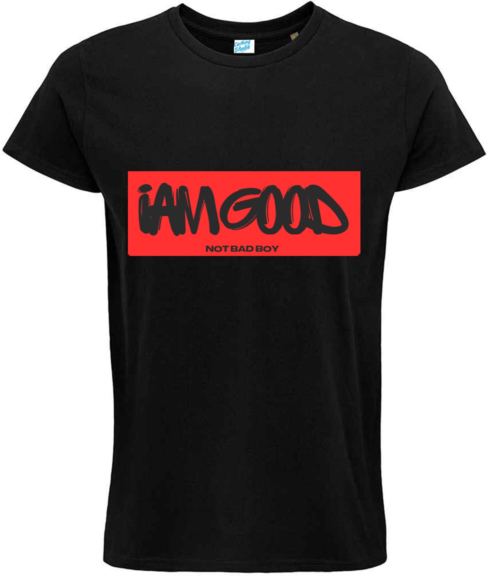 I Am Good Funny Quote T Shirts