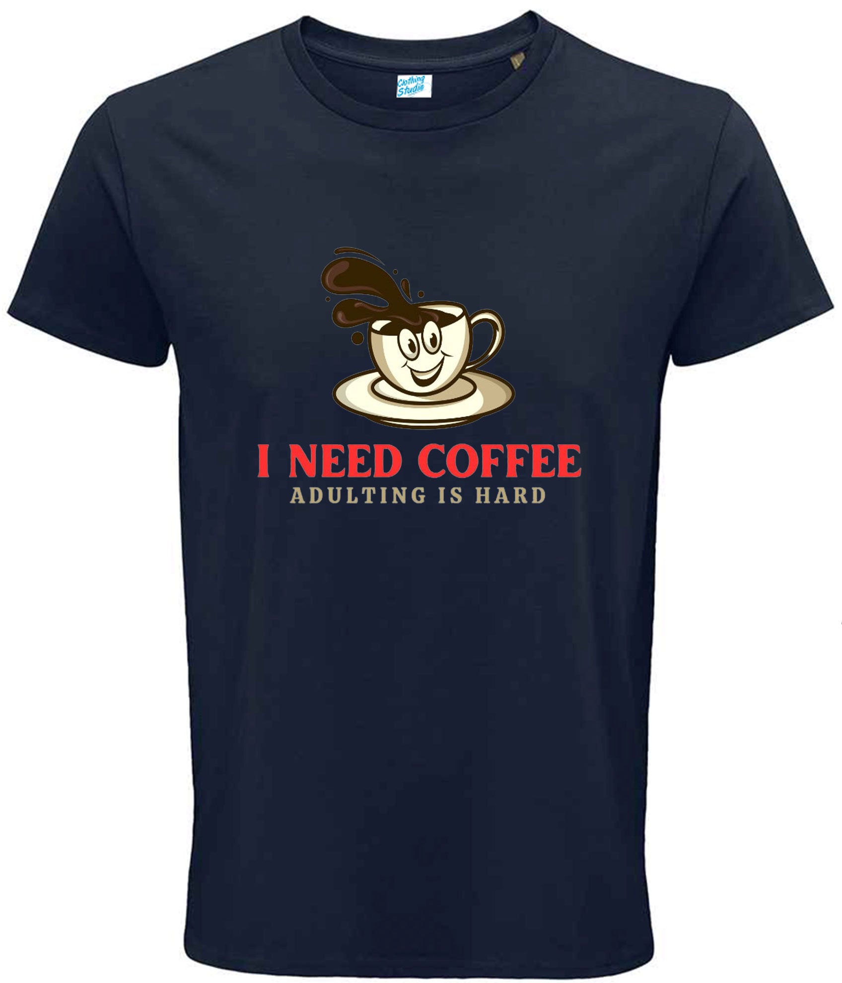 I Need Coffee Quote T Shirts