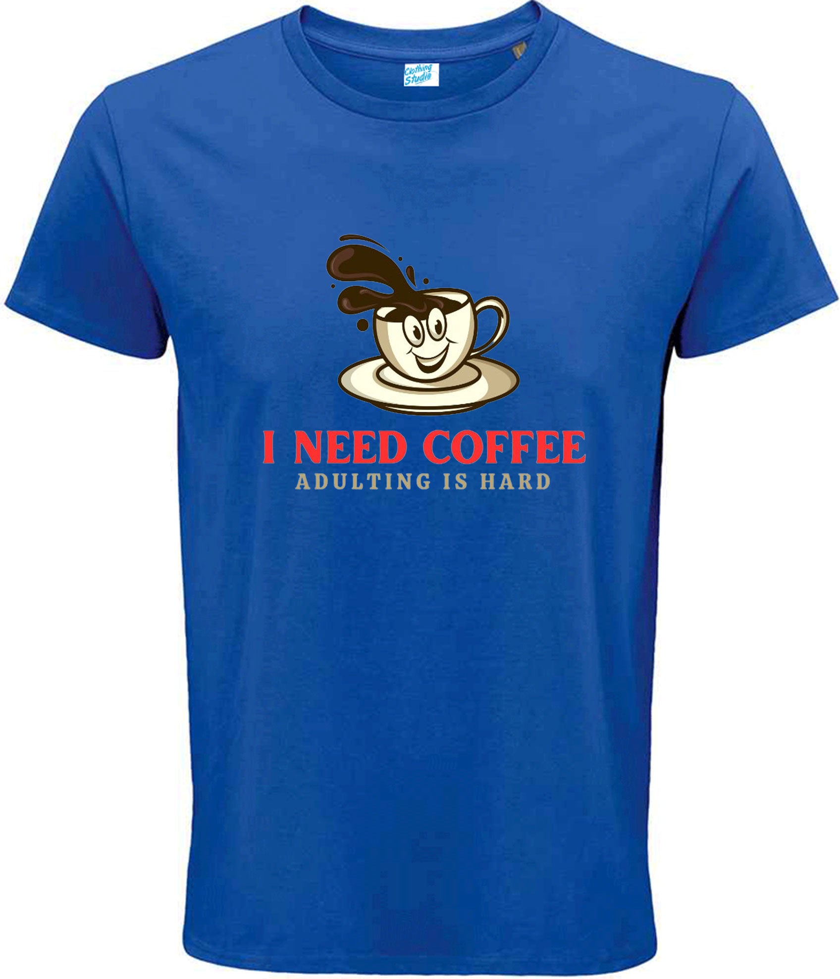 I Need Coffee Quote T Shirts