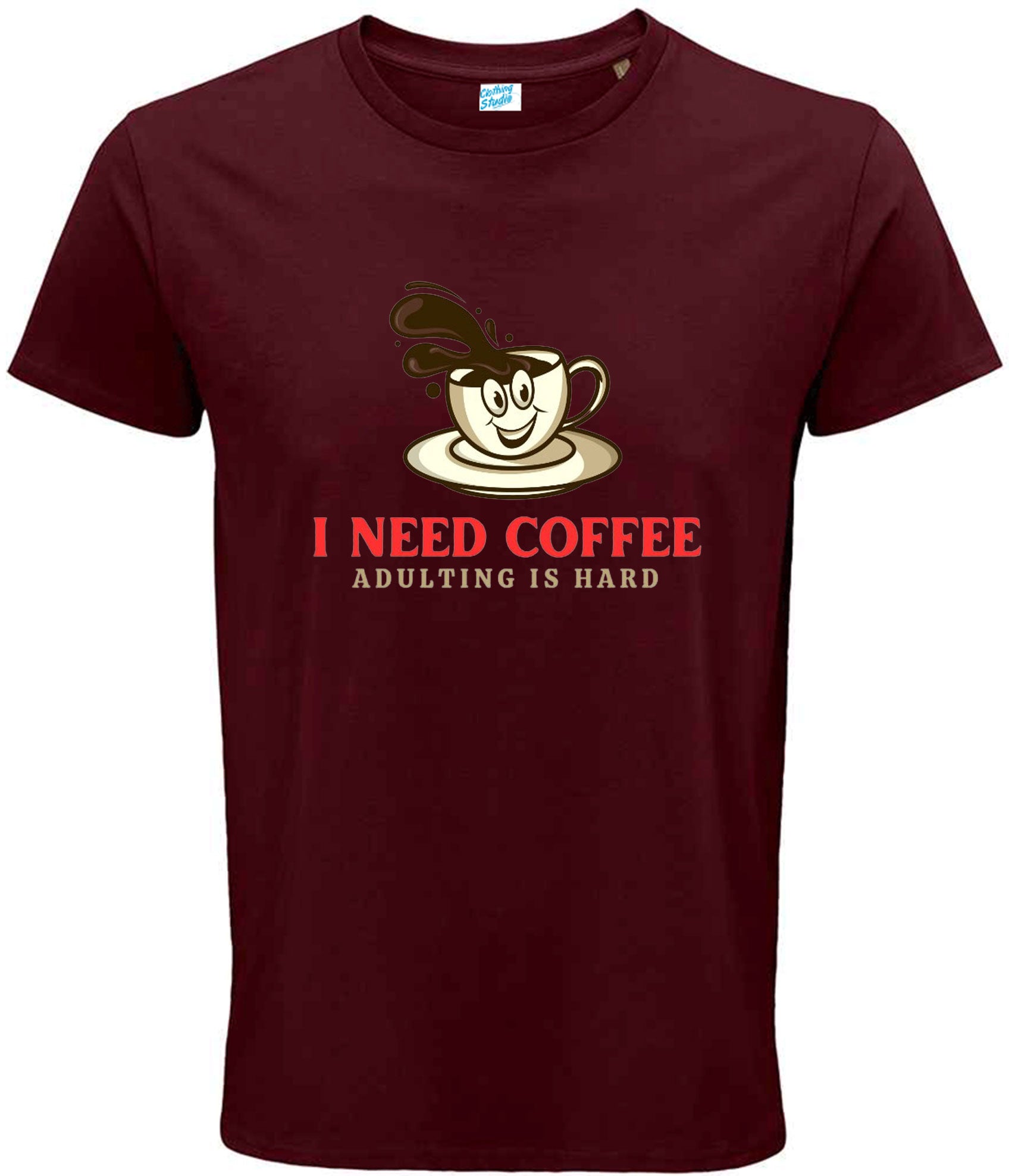 I Need Coffee Quote T Shirts
