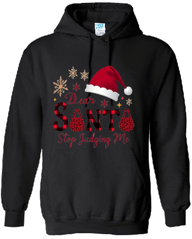 Dear Santa Stop Judging Me Funny Christmas Hoodies
