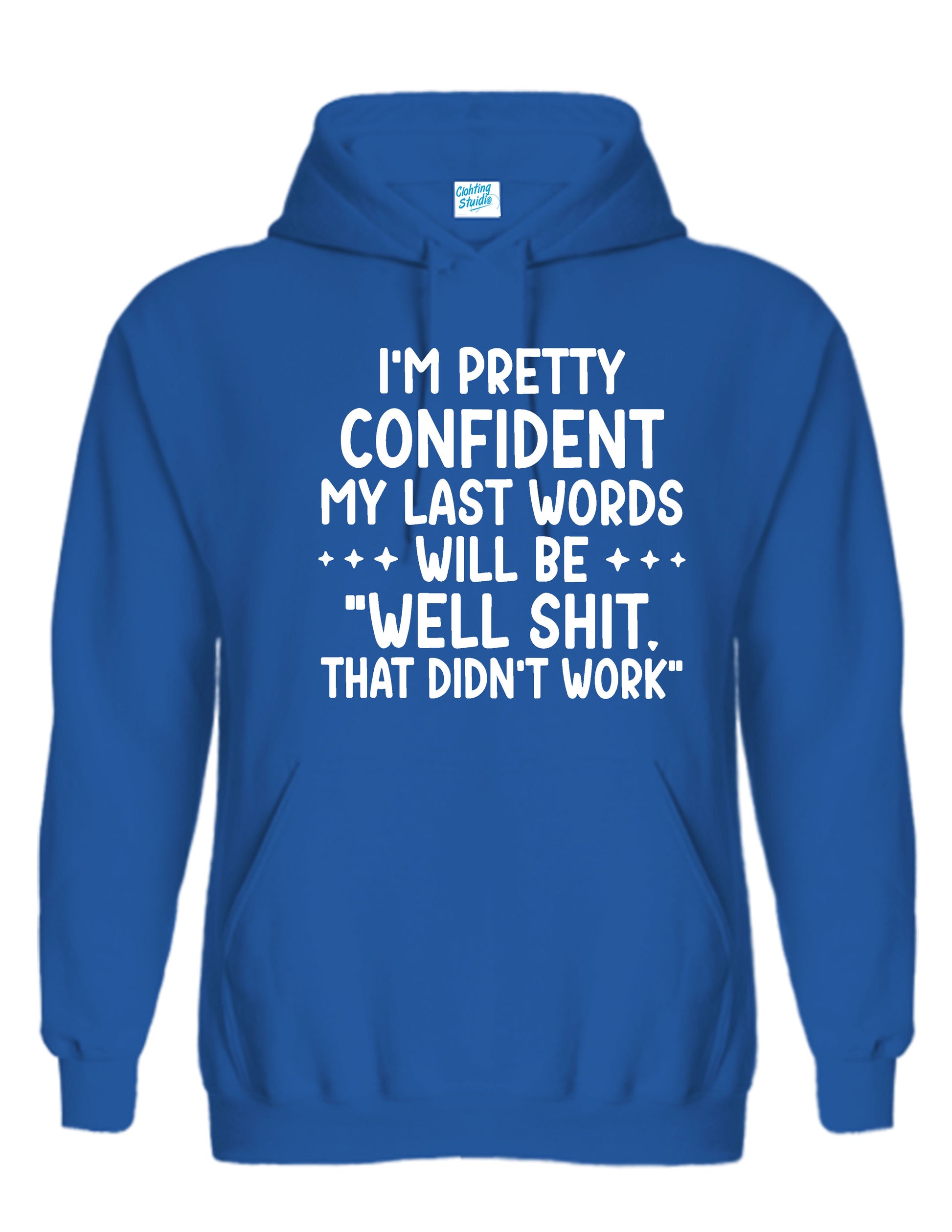 Funny Quoted That Didn’t Work T-Shirt – For the Legends