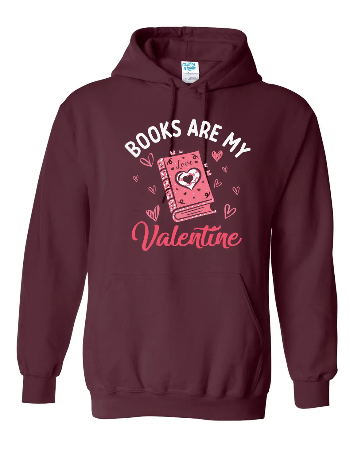 Books Are My Valentine Hoodie – Cozy Reader's Gift