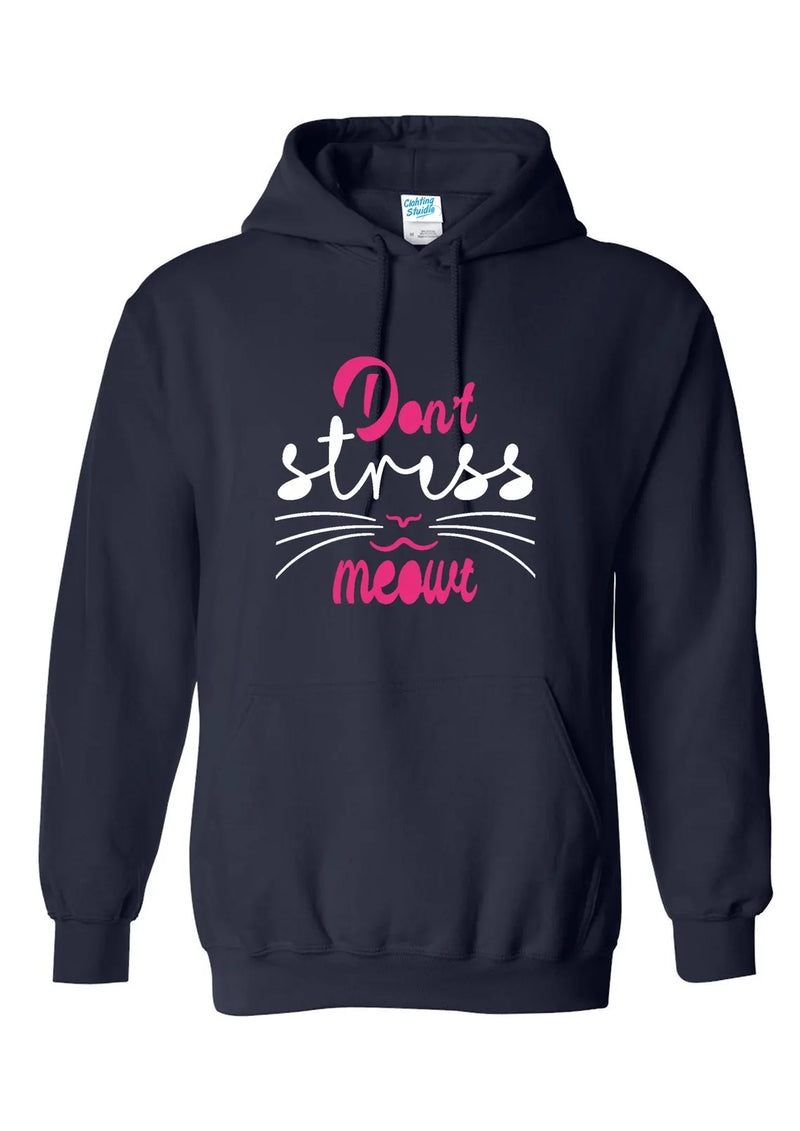 Don’t Stress Meowt Hoodie – Unisex Motivational Comfort Sweatshirt