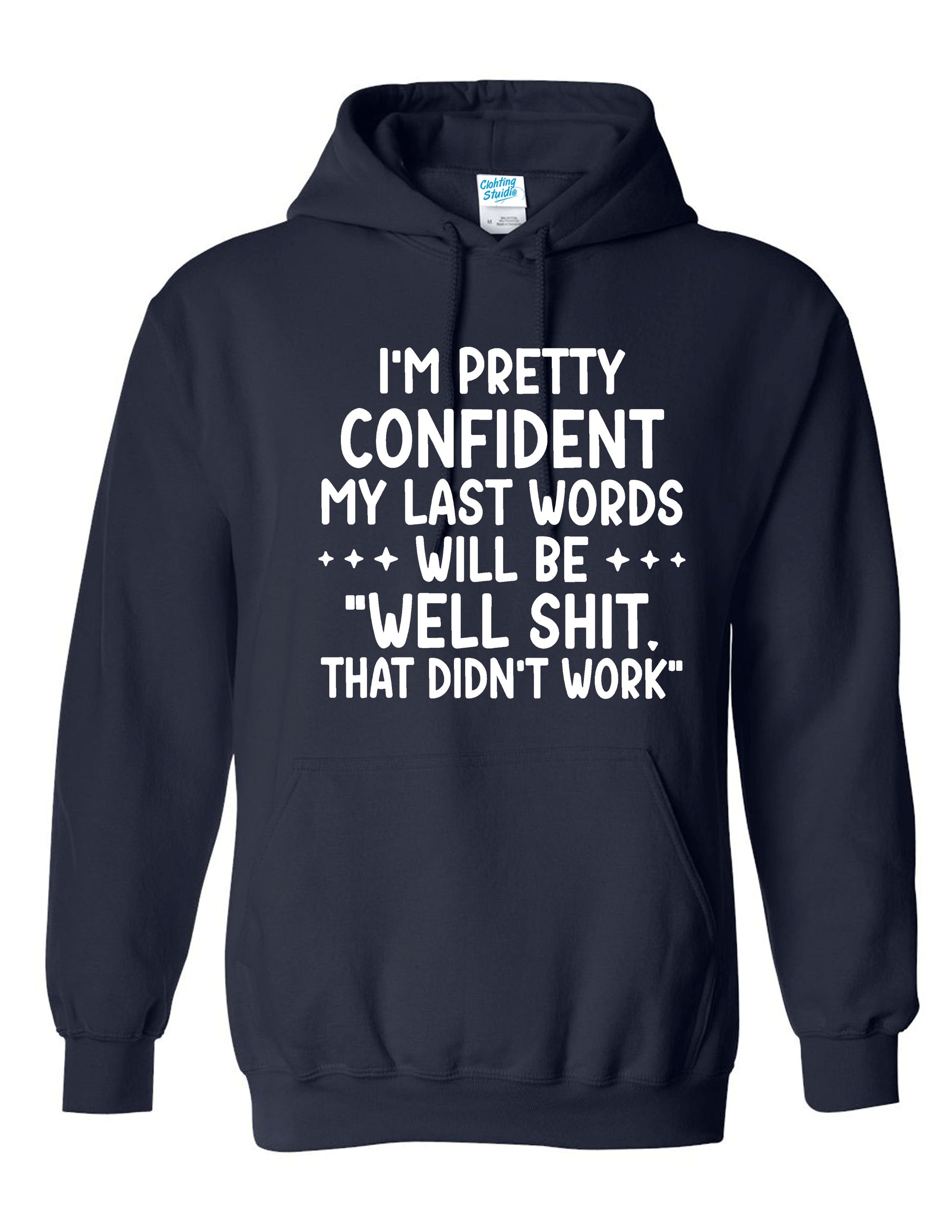 Funny Quoted That Didn’t Work T-Shirt – For the Legends